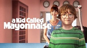 A Kid Called Mayonnaise (2017)