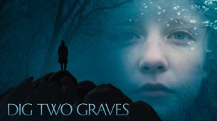 Dig Two Graves (2014)