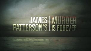 James Patterson’s Murder is Forever (2018)