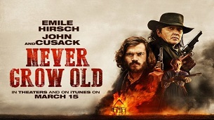 Never Grow Old (2019)