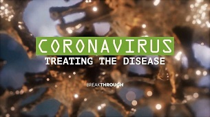 Breakthrough: Coronavirus – Treating the Disease