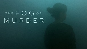 The Fog Of Murder (2021)