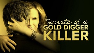 Secrets of a Gold Digger Killer (2021)