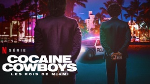 Cocaine Cowboys: The Kings of Miami (2021)