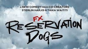 Reservation Dogs (2021)