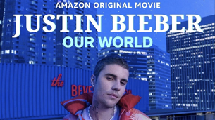 Justin Bieber: Our World (2021)