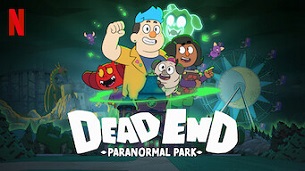 Dead End: Paranormal Park (2022)