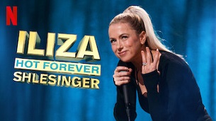 Iliza Shlesinger: Hot Forever (2022)