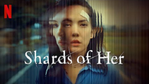 Shards of Her (2022)