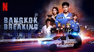 Bangkok Breaking (2021)