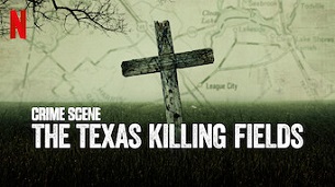 Crime Scene: The Texas Killing Fields (2022)