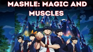 MASHLE: MAGIC AND MUSCLES (2023)