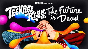 Teenage Kiss: The Future Is Dead (2023)