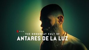 The Doomsday Cult of Antares De La Luz (2024)